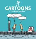 Cartoons ... zum Wegschmeißen!