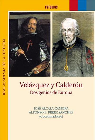 Velázquez y Calderón, dos genios de Europa. IV centenario, 1599-1600, 1999-2000