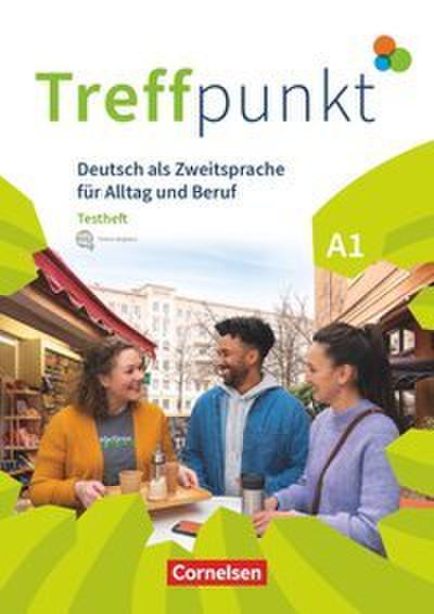 Treffpunkt - Deutsch für die Integration - Allgemeine Ausgabe - Deutsch als Zweitsprache für Alltag und Beruf - A1: Gesamtband