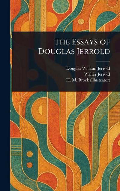 The Essays of Douglas Jerrold