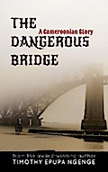 The Dangerous Bridge