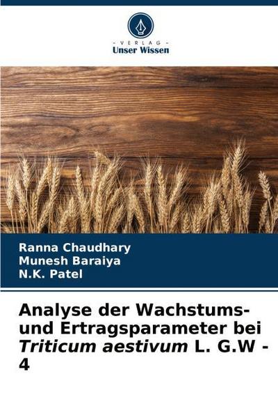 Analyse der Wachstums- und Ertragsparameter bei Triticum aestivum L. G.W - 4
