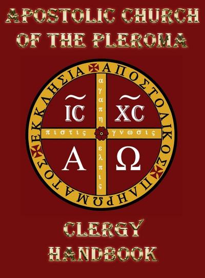 Apostolic Church of the Pleroma Clergy Handbook