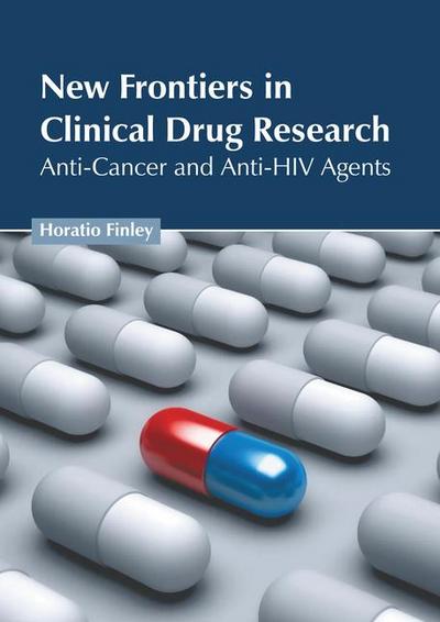 New Frontiers in Clinical Drug Research: Anti-Cancer and Anti-HIV Agents