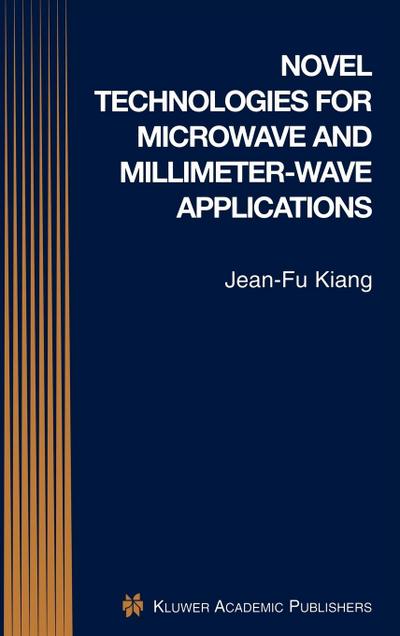 Novel Technologies for Microwave and Millimeter -- Wave Applications