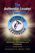 The Authentic Leader as Servant Part II