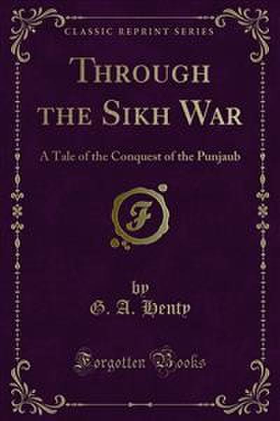 Through the Sikh War