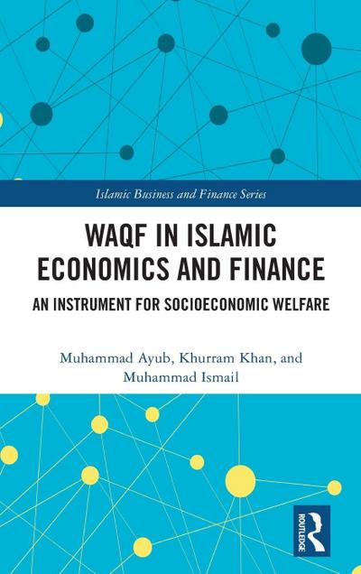 Waqf in Islamic Economics and Finance