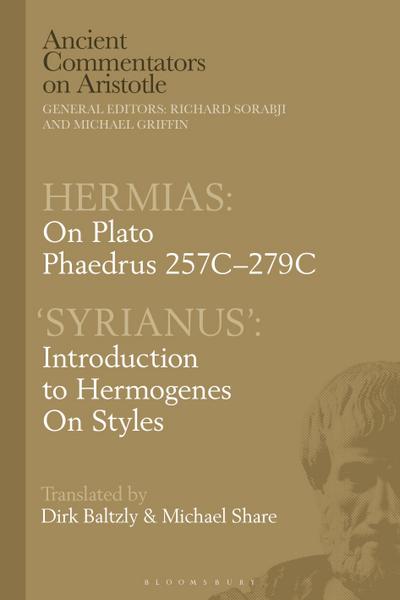 Hermias: On Plato Phaedrus 257c-279c, with ’Syrianus’