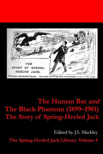 The Human Bat and The Black Phantom (1899-1901)