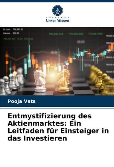 Entmystifizierung des Aktienmarktes: Ein Leitfaden für Einsteiger in das Investieren