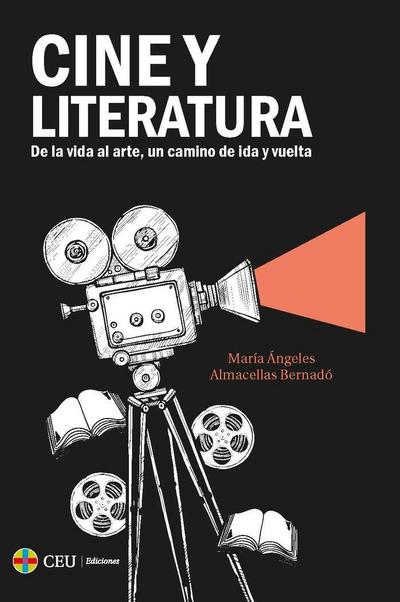 Cine y literatura: De la vida al arte, un camino de ida y vuelta