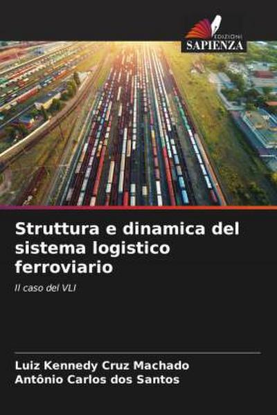 Struttura e dinamica del sistema logistico ferroviario