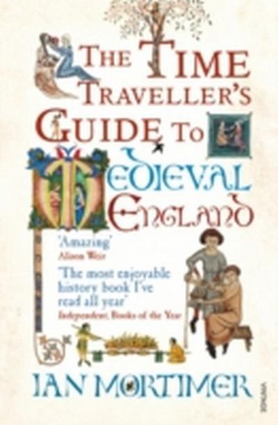 The Time Traveller’s Guide to Medieval England