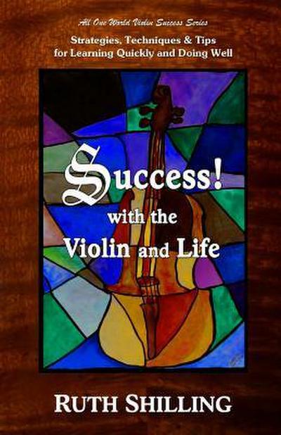 Success with the Violin and Life
