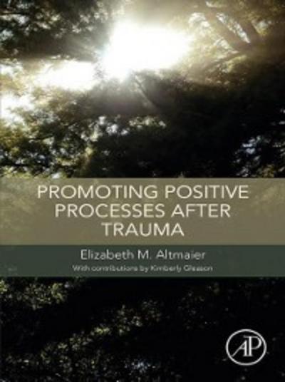 Promoting Positive Processes after Trauma