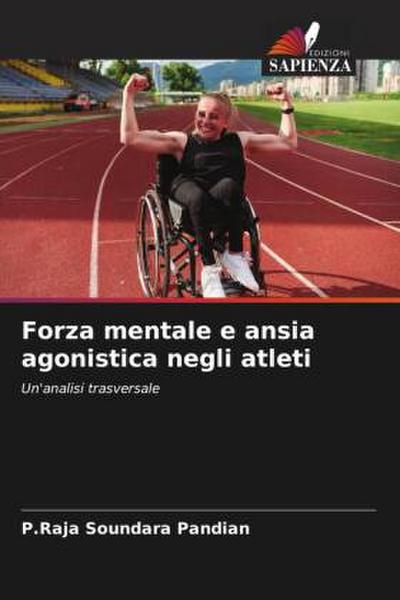 Forza mentale e ansia agonistica negli atleti