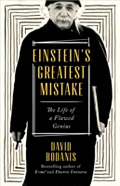 Einstein’s Greatest Mistake