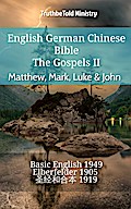 English German Chinese Bible - The Gospels II - Matthew, Mark, Luke & John