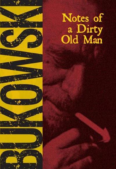 Notes of a Dirty Old Man (eBook, EPUB) - Charles Bukowski