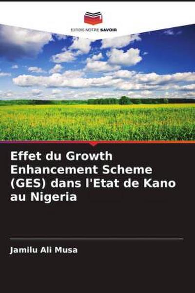 Effet du Growth Enhancement Scheme (GES) dans l’Etat de Kano au Nigeria
