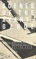 Scenes of the Avant-Garde