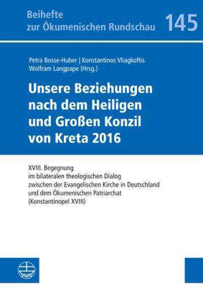 Unsere Beziehungen nach dem Heiligen und Großen Konzil von Kreta 2016