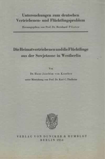 Untersuchungen zum deutschen Vertriebenen- und Flüchtlingsproblem.