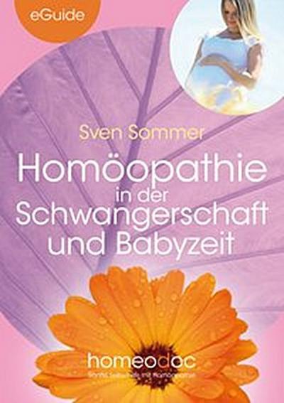 Homöopathie in der Schwangerschaft und Babyzeit