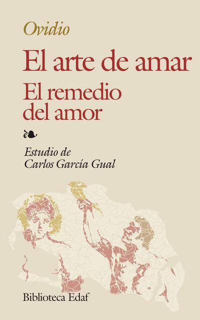 El arte de amar ; El remedio del amor