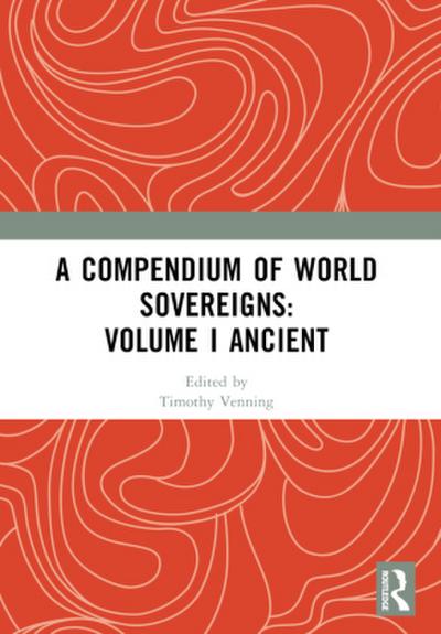 A Compendium of World Sovereigns