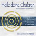 Heile deine Chakren. Reinigung für das Große Erwachen (Doppel-CD)