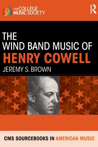 The Wind Band Music of Henry Cowell
