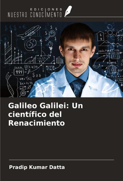 Galileo Galilei: Un científico del Renacimiento
