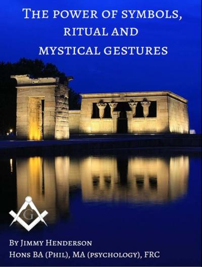 Power of Symbols, Ritual and Mystical Gestures