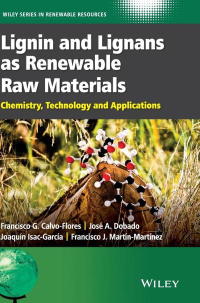 Lignin and Lignans as Renewable Raw Materials