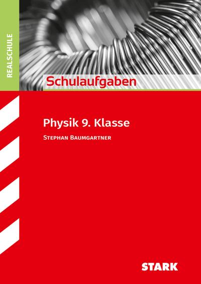 STARK Schulaufgaben Realschule - Physik 9. Klasse