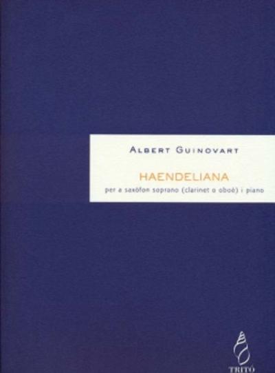 Haendeliana, per a saxòfon soprano (clarinet o oboè) i piano