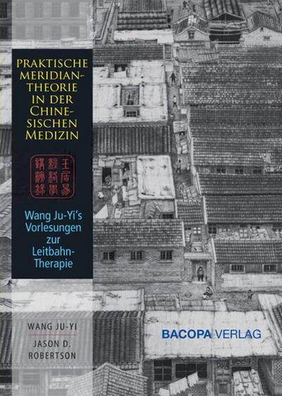 Die Anwendung der chinesischen Meridianlehre in der Praxis