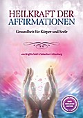 Heilkraft der Affirmationen
