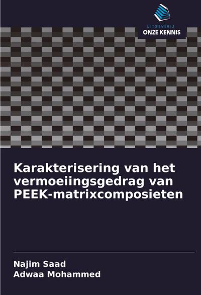 Karakterisering van het vermoeiingsgedrag van PEEK-matrixcomposieten