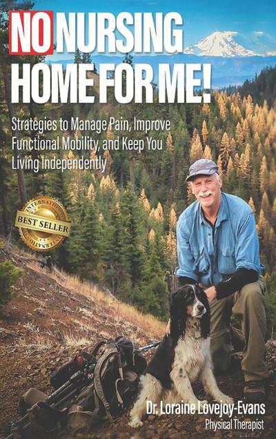 NO NURSING HOME FOR ME!