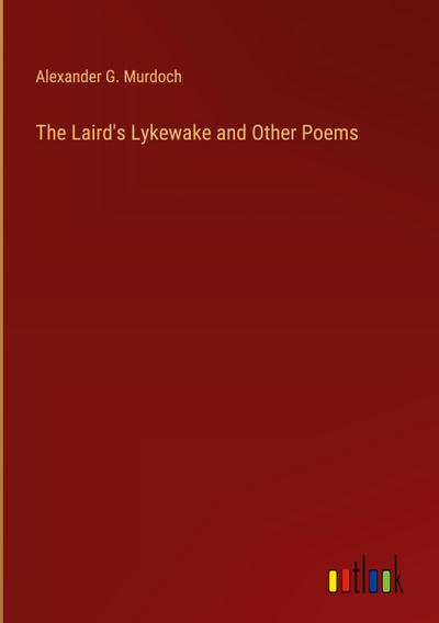 The Laird’s Lykewake and Other Poems