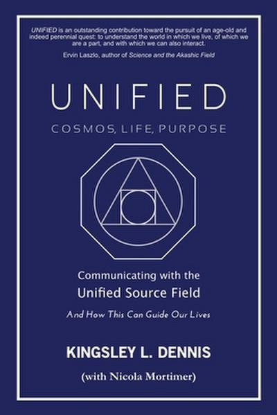 UNIFIED - COSMOS, LIFE, PURPOSE