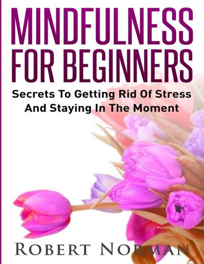 Mindfulness for Beginners