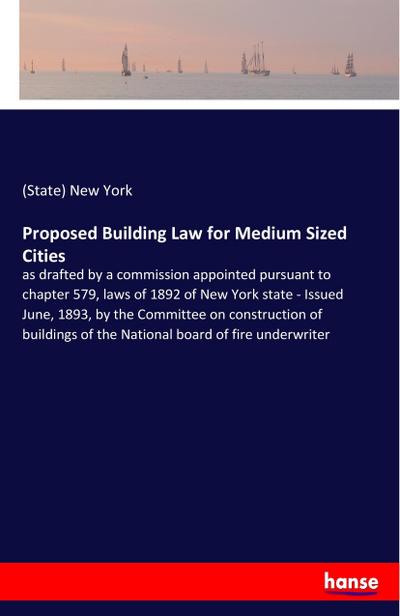 Proposed Building Law for Medium Sized Cities - State) New York