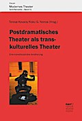 Postdramatisches Theater als transkulturelles Theater. Postdramatic theatre as cultural theatre