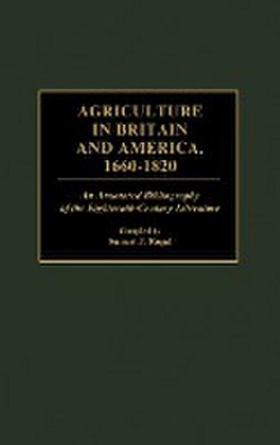 Agriculture in Britain and America, 1660-1820