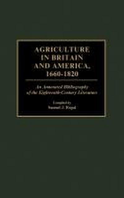 Agriculture in Britain and America, 1660-1820