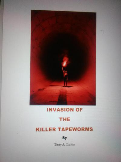Invasion of the Killer Tapeworms (The Tapeworm Empire, #1)